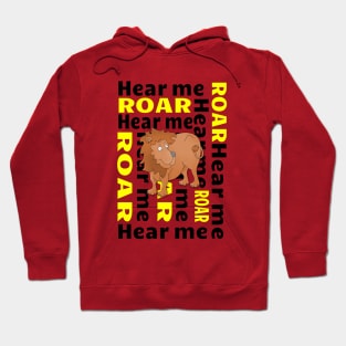 Lion  Hear Me ROAR Hoodie